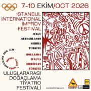 6. İstanbul Uluslararası Doğaçlama Tiyatro Festivali: Doğaçlama risk alır