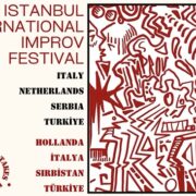 6. İstanbul Uluslararası Doğaçlama Tiyatro Festivali: Doğaçlama risk alır