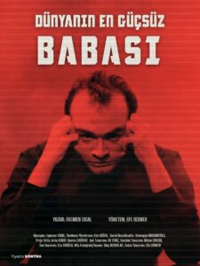 dünyanın en güçsüz babası afis 1