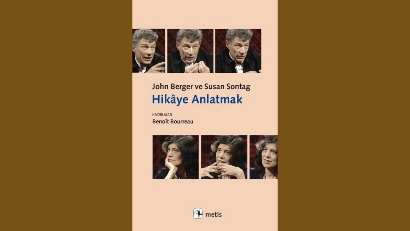Hikâye Anlatmak: John Berger ile Susan Sontag’ın çeyrek asırlık sohbeti